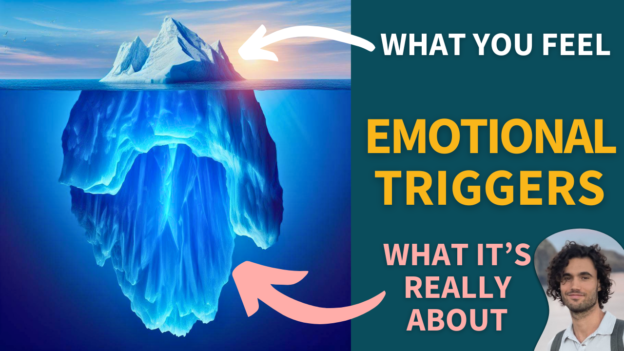 Understand Your Emotional Triggers: What Hides Beneath Them?