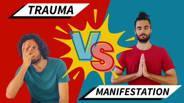 Why Manifestation Is Failing For You: The Hidden Role of Trauma